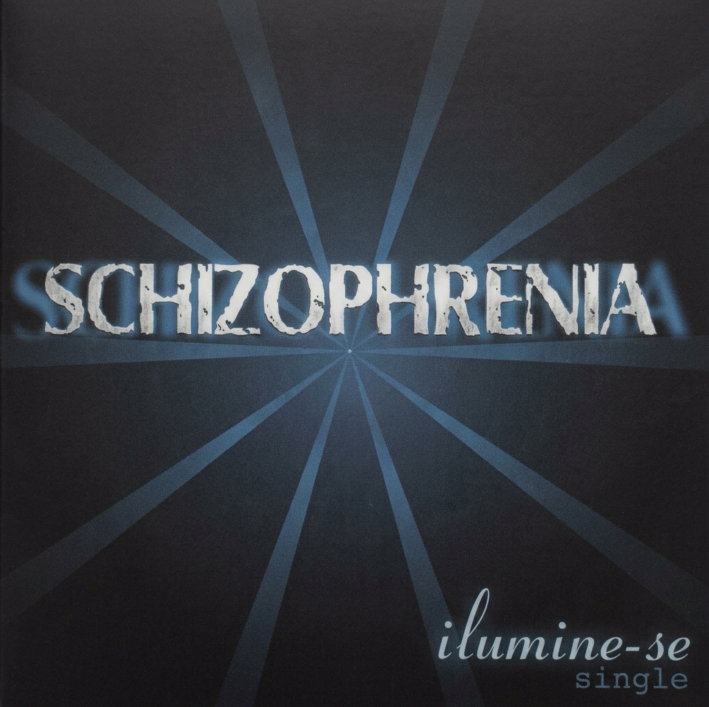 Capa do single Ilumine-se — Schizophrenia, 2002